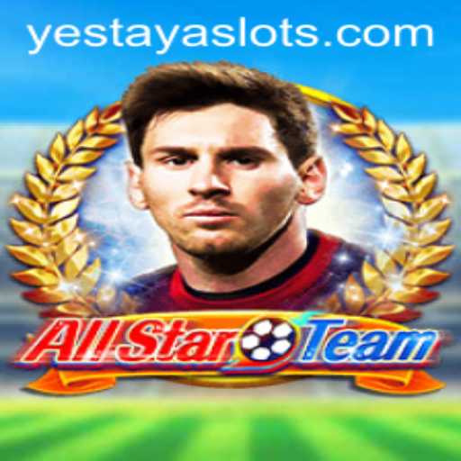 Unveiling AllStarTeam and Its Intriguing Gameplay with YESTAYA