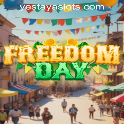 Unlock an Epic Adventure with FreedomDay: The Ultimate Guide to Conquer YESTAYA
