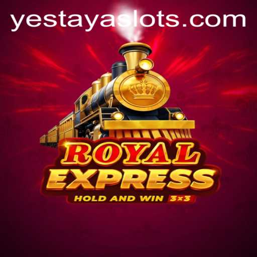 Discover the Exciting World of Royalexpress: A Game Detailed with YESTAYA