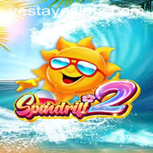 Exploring the Dynamic World of Spindrift2: Embrace the Adventure with YESTAYA