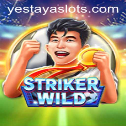 Unveiling StrikerWILD: The Adventure Awaits with YESTAYA